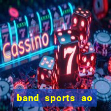 band sports ao vivo gratis